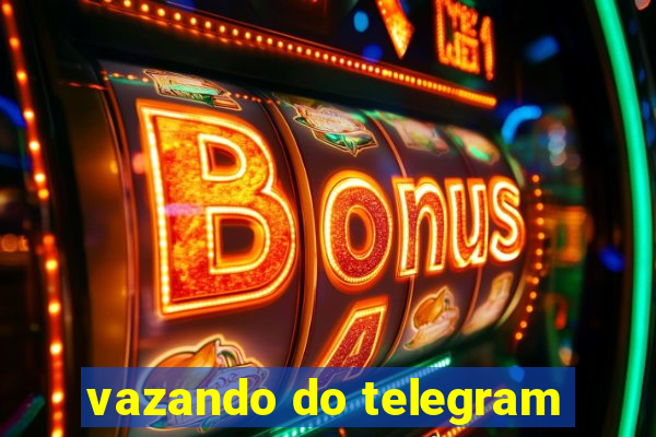 vazando do telegram